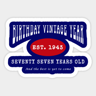 Birthday Vintage Year - Seventy Seven Years Old Sticker